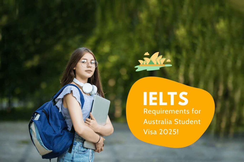IELTS REQUIREMENT FOR AUSTRALIA - 2025