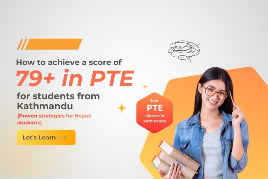 How to achieve a score of 79+ in PTE for students from Kathmandu