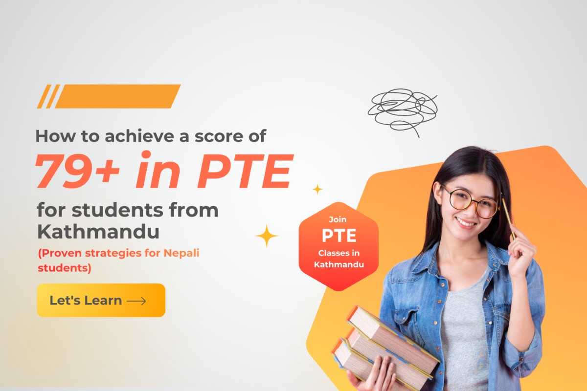 How to achieve a score of 79+ in PTE for students from Kathmandu