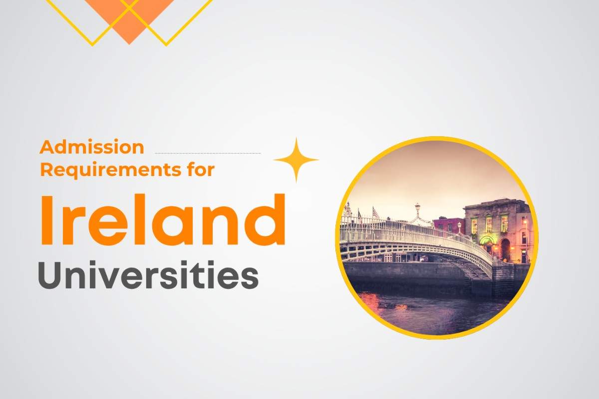 Admission Requirements for Ireland Universities